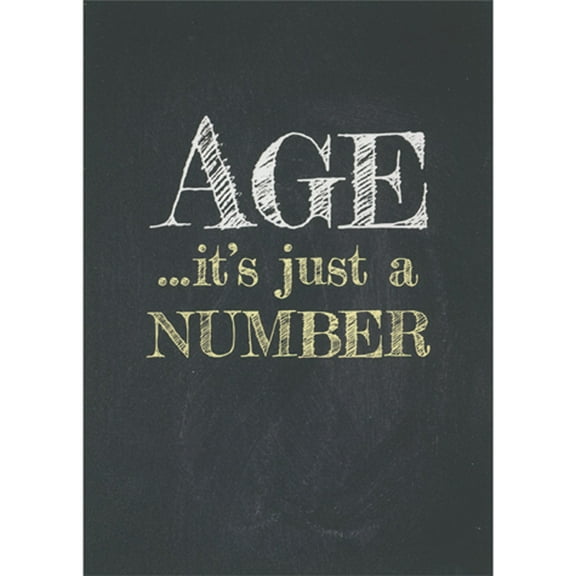 Avanti Press Age, It's Just A Number: Chalk Style Text Birthday Card