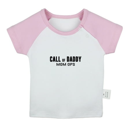 

Call of Daddy Mom Ops Funny T shirt For Baby Newborn Babies T-shirts Infant Tops 0-24M Kids Graphic Tees Clothing (Short Pink Raglan T-shirt 18-24 Months)