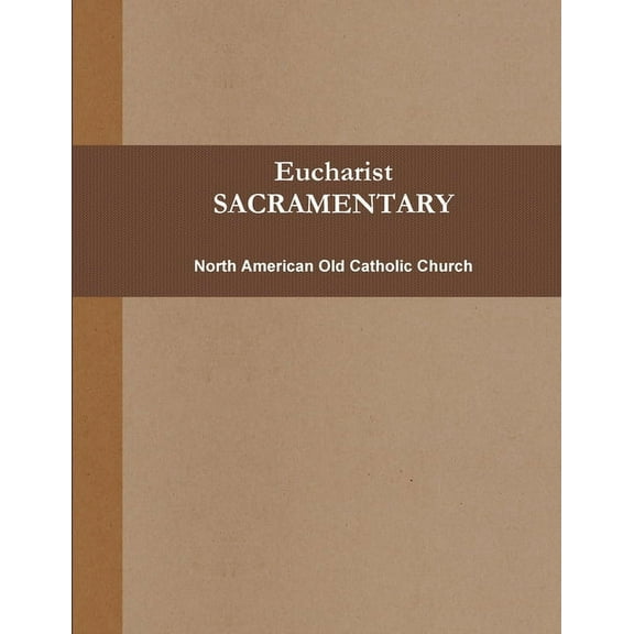 Eucharist (SACRAMENTARY, b&w), (Paperback)