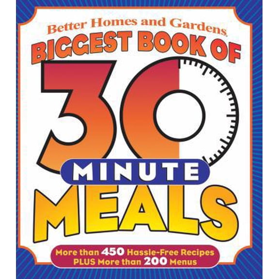 Pre-Owned Better Homes and Gardens Biggest Book of 30 Minute Meals (Plastic Comb) 0696224380 9780696224386