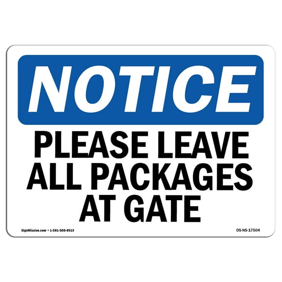 SignMission OS-NS-D-1218-L-17504 OSHA Notice Sign - Please Leave All Packages At Gate