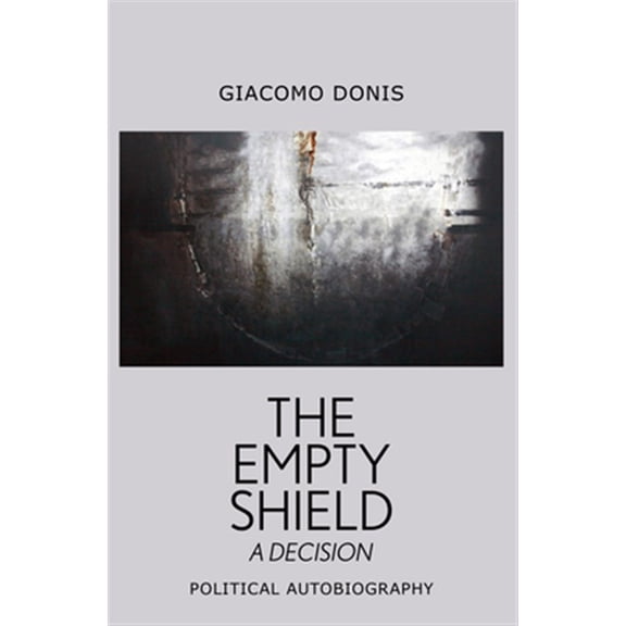 Pre-Owned The Empty Shield: A Decision (Paperback)