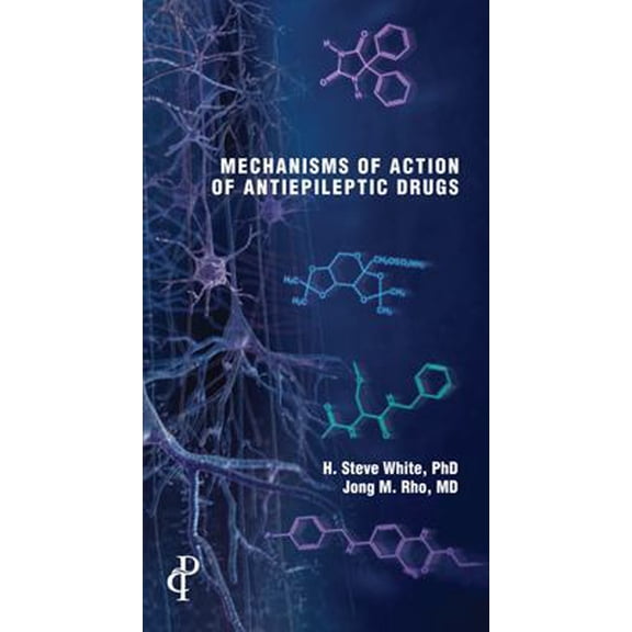 Pre-Owned Mechanisms of Action of Antiepileptic Drugs (Paperback) 1932610669 9781932610666