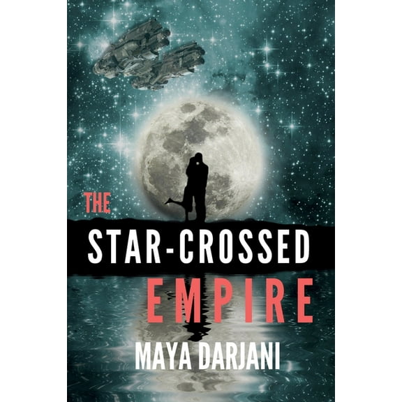 The Star-Crossed Empire, (Paperback)