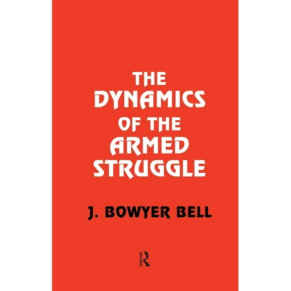 The Dynamics of the Armed Struggle, (Hardcover)