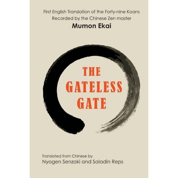 The Gateless Gate, (Paperback)