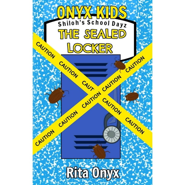 Onyx Kids Shiloh S School Dayz Onyx Kids Shiloh S School Dayz The Sealed Locker Series 1 Paperback Walmart Com