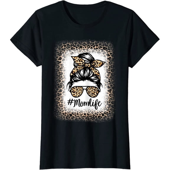 Mom Life Bleached Messy Bun Women Leopard Mothers Day Mama T-Shirt