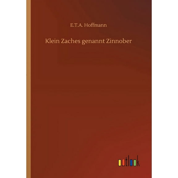 Klein Zaches genannt Zinnober (Paperback)