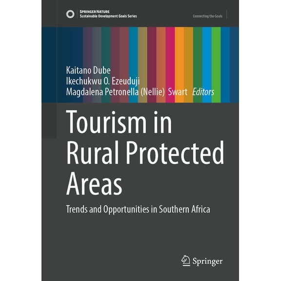 Sustainable Development Goals Tourism in Rural Protected Areas: Trends and Opportunities in Southern Africa, (Hardcover)