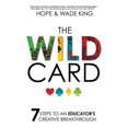 thumbnail image 1 of Pre-Owned The Wild Card: 7 Steps to an Educator's Creative Breakthrough (Hardcover) 1946444758 9781946444752, 1 of 1