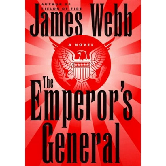 Pre-Owned The Emperor's General: A Novel / James Webb. Paperback