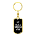 thumbnail image 4 of To My Wife Bad Ass Wife Stainless Steel or 18k Gold Premium Swivel Dog Tag Keychain, 4 of 8