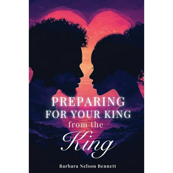 Preparing for Your King from the King, (Paperback)
