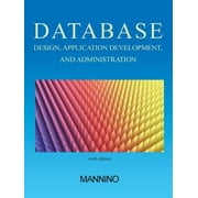 Angle View: Database Design, Application Development, and Administration, Sixth Edition, Used [Paperback]
