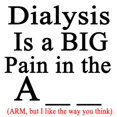 thumbnail image 3 of CafePress - Dialysisisabigpain Ash Grey T Shirt - Light T-Shirt - CP, 3 of 4