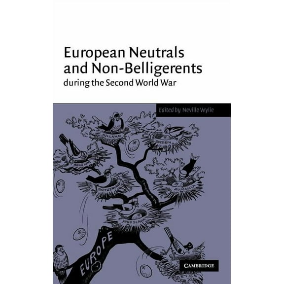 European Neutrals and Non-Belligerents during the Second World War, (Hardcover)