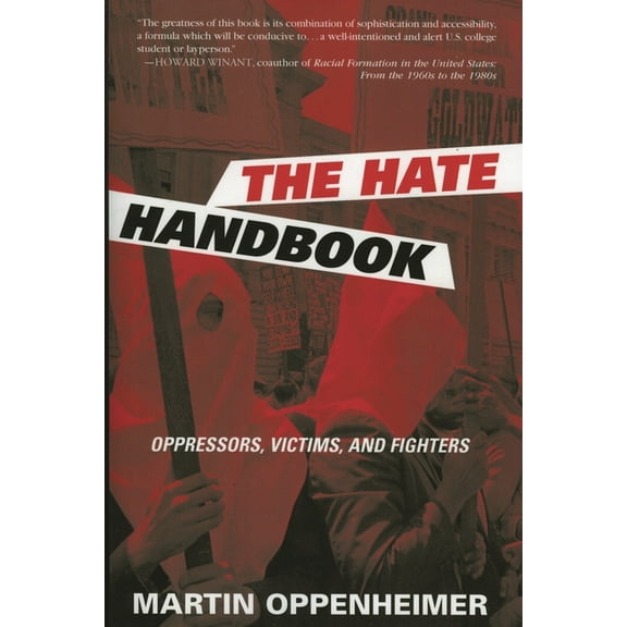 The Hate Handbook : Oppressors, Victims, and Fighters (Paperback)