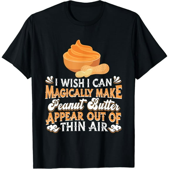 Peanut Butter Lover - Costume Mafical Magic Peanut Butter T-Shirt
