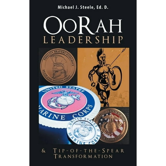 Oorah Leadership & Tip-Of-The-Spear Transformation, (Paperback)