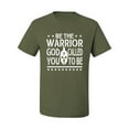 thumbnail image 2 of Wild Bobby Be The Warrior God Called You To Be Inspirational/Christian Men Graphic Tee, Military Green, XX-Large, 2 of 5