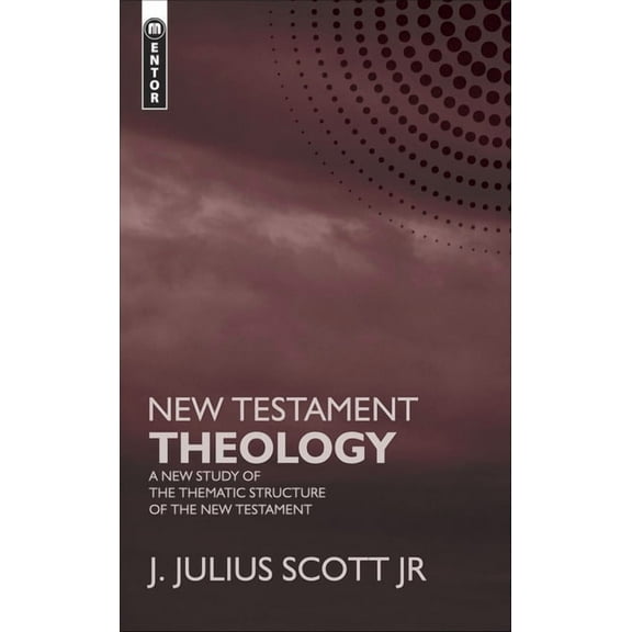 New Testament Theology: A New Study of the Thematic Structure of the New Testament (Hardcover)