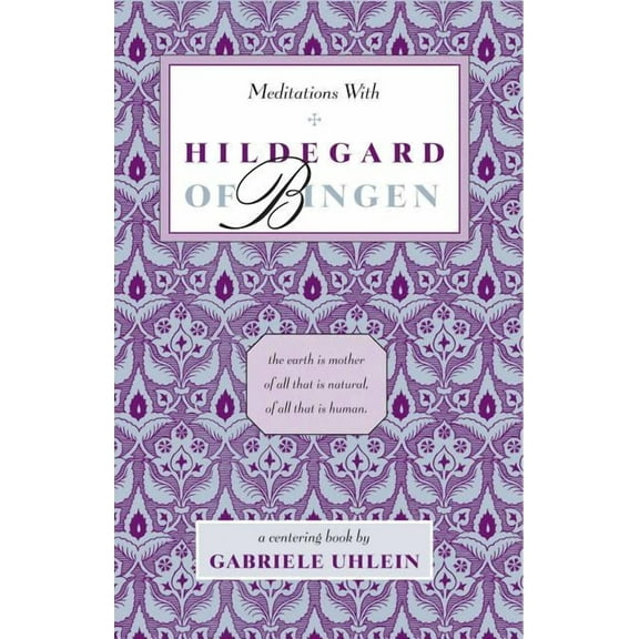 New Age Mystics Meditations with Hildegard of Bingen, (Paperback)