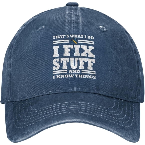 I Fix Stuff and I Know Things Hat I Fix Things Hat Cool Things Hat for Men Funny