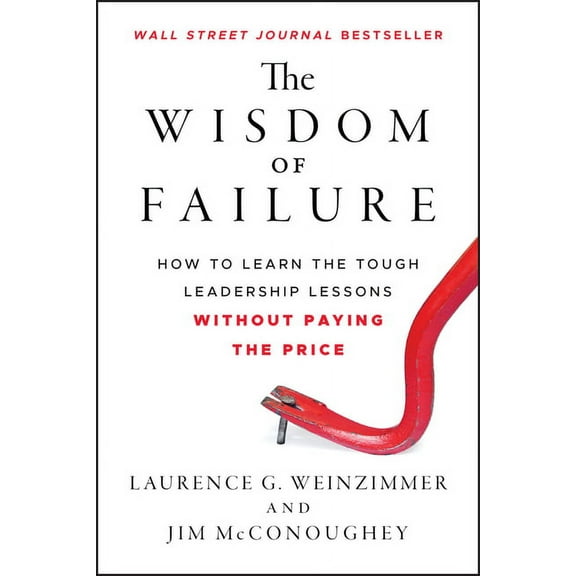 The Wisdom of Failure, (Hardcover)