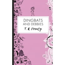 Dingbats and Debbies, (Hardcover)