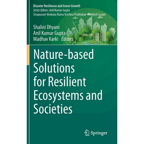 Disaster Resilience and Green Growth Nature-Based Solutions for Resilient Ecosystems and Societies, (Hardcover)