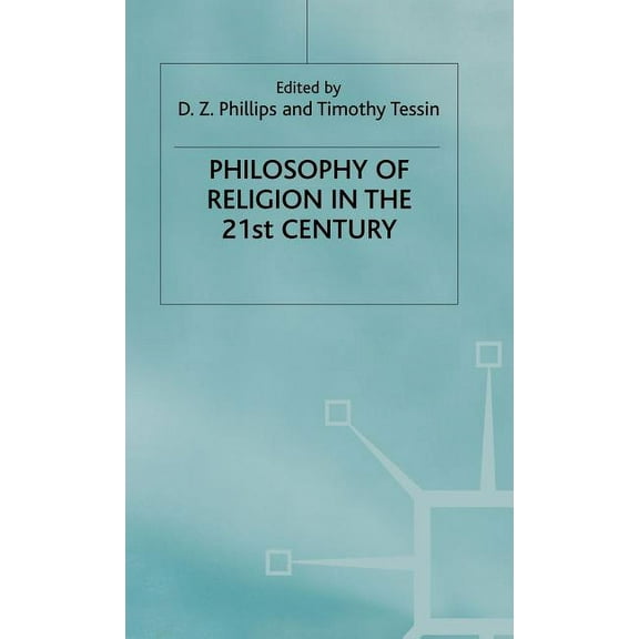Claremont Studies in the Philosophy of R Philosophy of Religion in the 21st Century, (Hardcover)