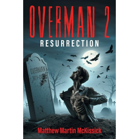 Overman 2: "resurrection", (Paperback)