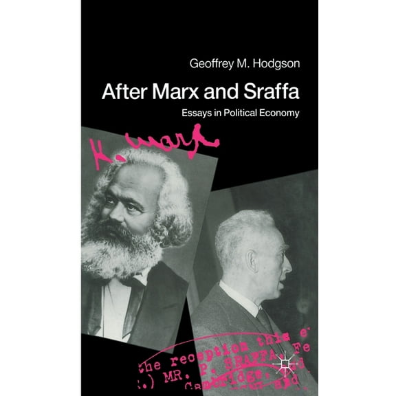 After Marx and Sraffa: Essays in Political Economy, (Hardcover)