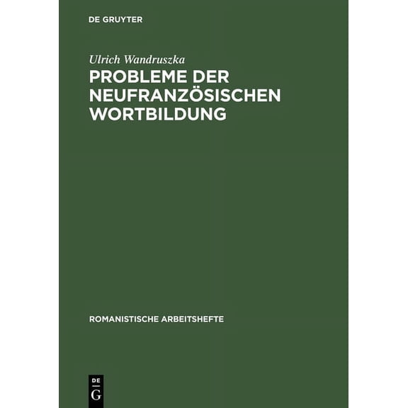 Romanistische Arbeitshefte Probleme der neufranzösischen Wortbildung, Book 16, (Hardcover)