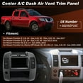 thumbnail image 2 of Panel de recorte de salida de aire del tablero A/C Center No.68259ZP16C para Nissan Frontier 2006-2017, marco del panel de salida de aire del tablero A/C, 2 of 7