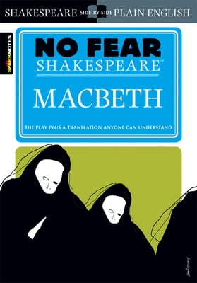 Pre-Owned Macbeth: No Fear Shakespeare Side-By-Side Plain English (Paperback) 1586638467 9781586638467