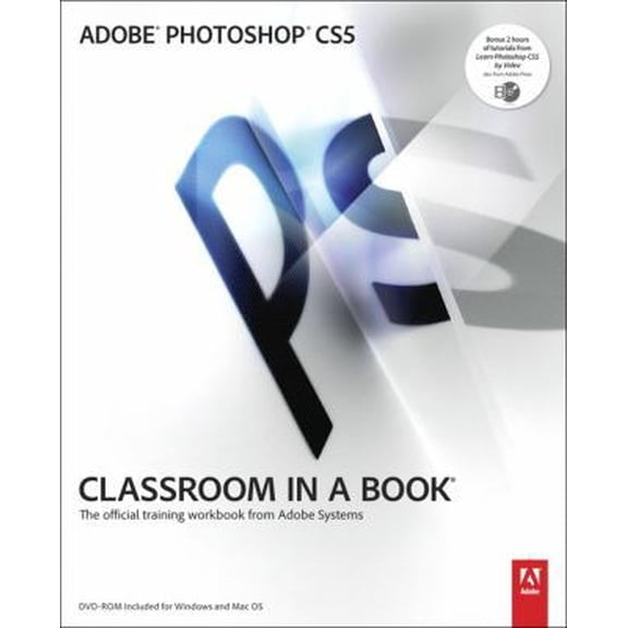 Pre-Owned Adobe Photoshop CS5 Classroom in a Book: The Official Training Workbook from Adobe Systems (Paperback) 0321701763 9780321701763