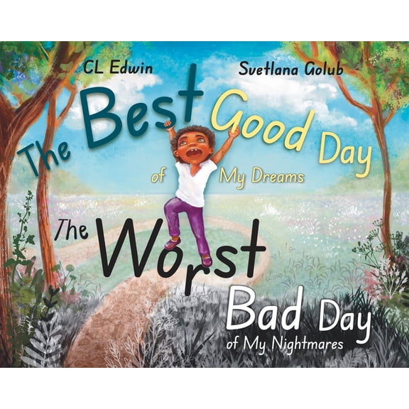 The Best Good Day of My Dreams, (Paperback)