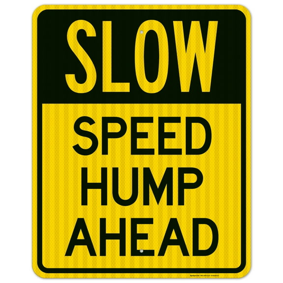 Slow Speed Hump Ahead Sign,