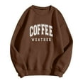 thumbnail image 3 of Womens COFFEE WEATHER Letter Print Sweatshirts Long Sleeve Round Neck Shirts Loose Pullover Blouses Fall Casual Tops Boys Size Two Short Outfits Drop Shoulder Sweater Hoodie Jacket Women Sweatshirt, 3 of 3