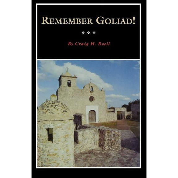 Fred Rider Cotten Popular History Remember Goliad!, Book 9, (Paperback)