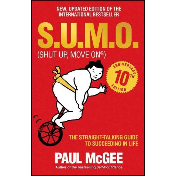 Pre-Owned S.U.M.O (Shut Up, Move On): The Straight-Talking Guide to Succeeding in Life -- The Sunday Times Bestseller (Paperback) 0857086227 9780857086228
