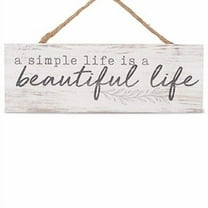 A SIMPLE LIFE IS A BEAUTIFUL LIFE Primitive Wood Hanging Sign, 3.3" x 10"