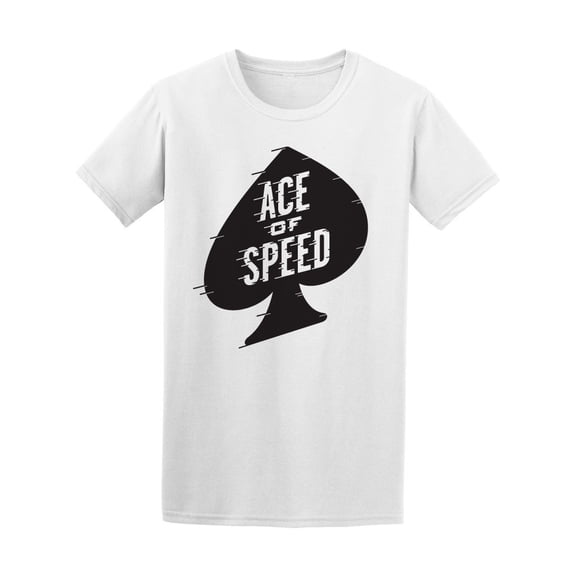Ace Of Speed Cool Quote Tee Men's -Image by Shutterstock