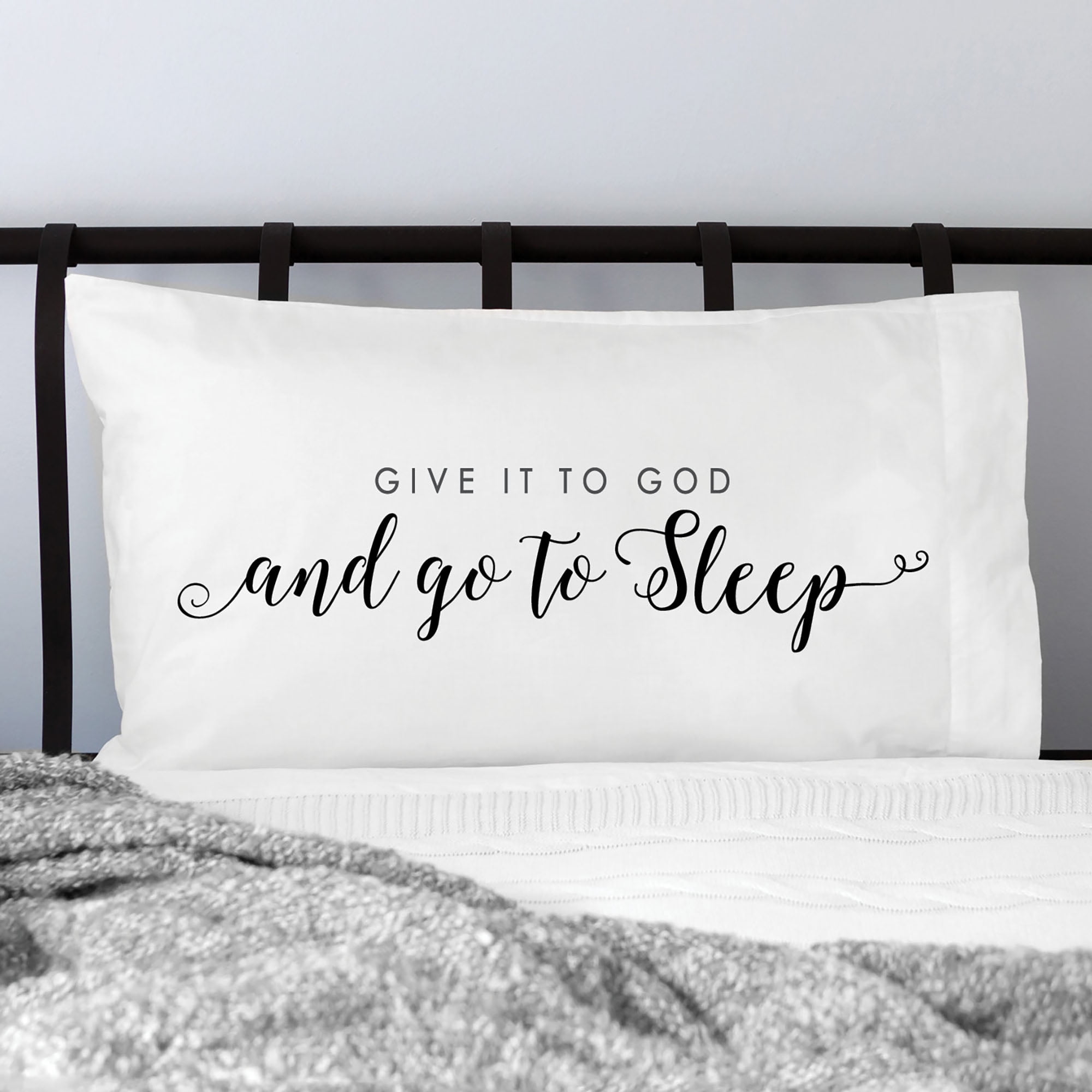 Personalized Planet Give It To God And Go To Sleep White Bedroom Pillowcase | Faith Inspired Bedroom Décor | Standard Queen Size Pillow Cover | 20x31