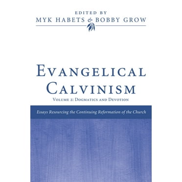 Evangelical Calvinism (Hardcover)