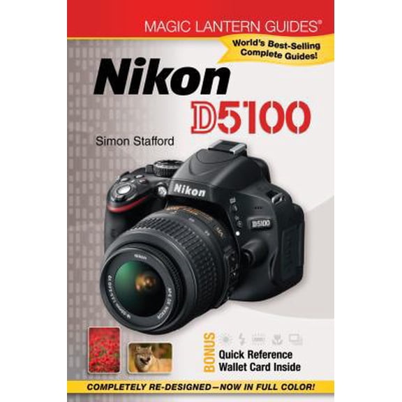 Pre-Owned Magic Lantern Guides: Nikon D5100 (Paperback) 1454703652 9781454703655