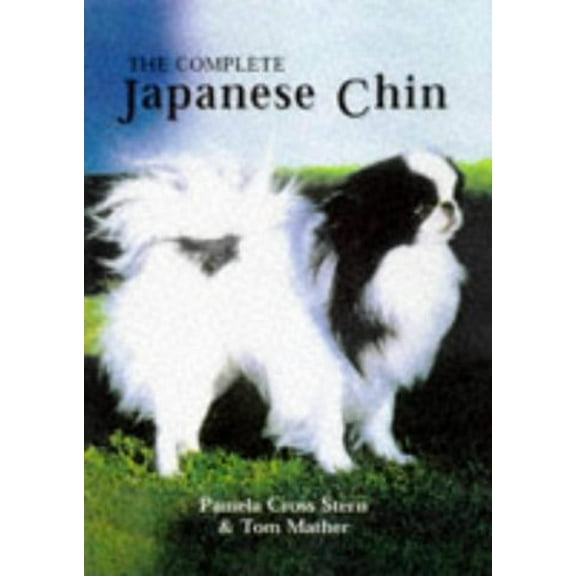 Pre-Owned The Complete Japanese Chin, 9781860540271, 1860540279, Hardcover, illustrated edition edition