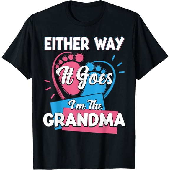 Premium Comfort - Either Way It Goes I'm The Grandma Gender Reveal T-Shirt